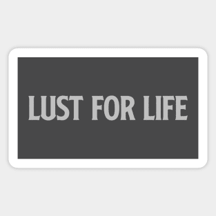 Lust For Life,silver Sticker